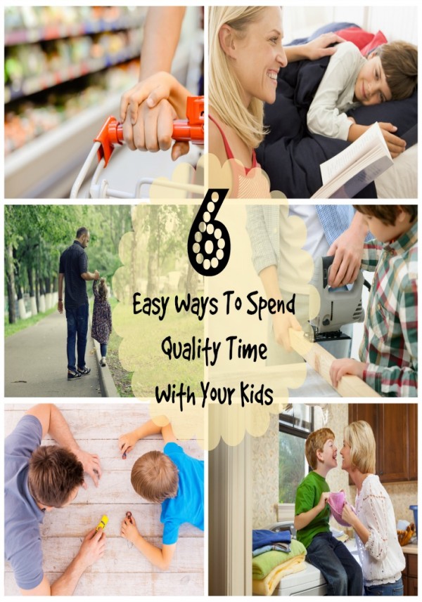 easy ways to spend quality time with your kids
