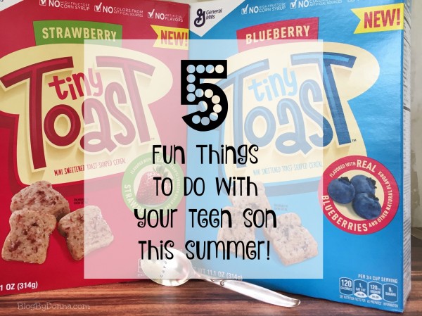 Fun things to do with your teen son this summer with Tiny Toast