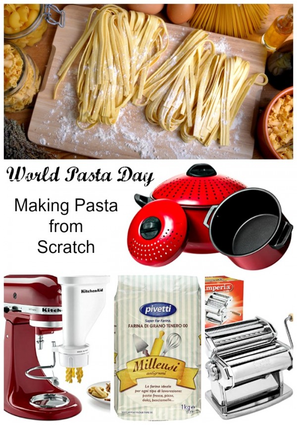 World Pasta Day and what you need to make homemade pasta from scratch...