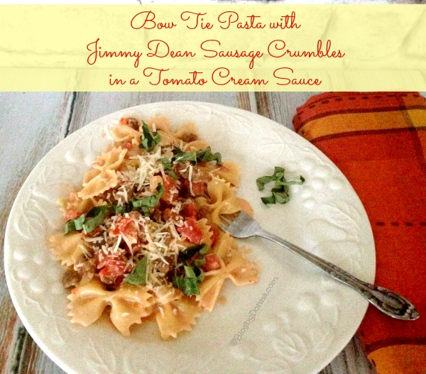 Bow Tie Pasta with Jimmy Dean Sausage Crumbles Recipe #JDCrumbles