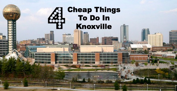 4 cheap things to do in Knoxville, TN