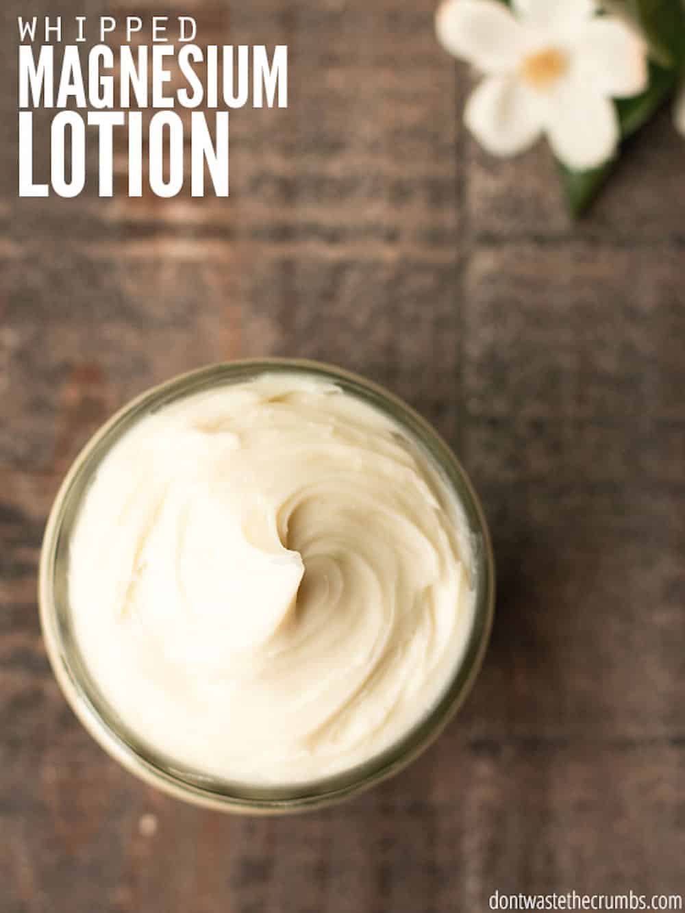 DIY Beauty products - whipped magnesium lotion